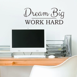 Inspirational Dream Big Work Hard wall sticker for modern office and home studio decor