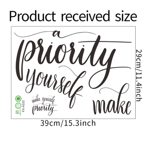 Detail showing the dimensions and layout of the Make Yourself a Priority PVC wall decal