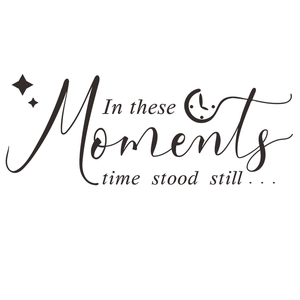 Minimalist 'In these moments time stood still' wall sticker with clock and stars