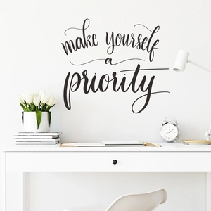 Make yourself a priority motivational black vinyl wall sticker for home decor