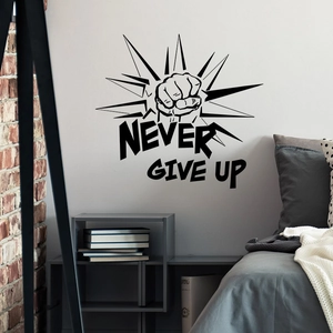 Never Give Up wall decal with fist silhouette for modern bedroom or living room decor
