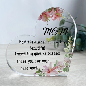 Clear acrylic heart plaque with pink lilies and Mother's Day message for home decor