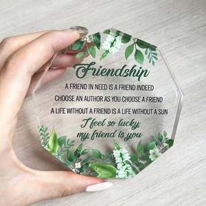 Handheld transparent acrylic friendship plaque with green floral design and quote