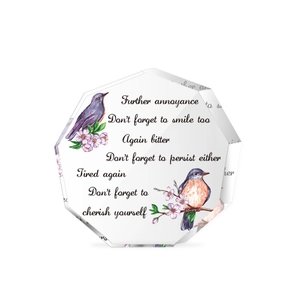 Octagonal clear acrylic plaque with floral bird illustration and motivational quote