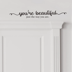 Inspirational You're Beautiful Just The Way You Are wall sticker for home decor