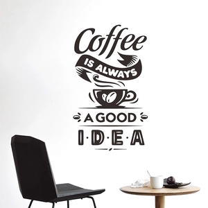 Kreative Coffee Is Always A Good Idea Wandtattoo PVC Kaffeetasse Aufkleber Für Cafe Restaurant Wohnzimmer Heimdeko