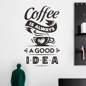 Kreatives Wandtattoo Coffee Is Always A Good Idea mit Kaffeetasse und Bohnen zur Wanddekoration