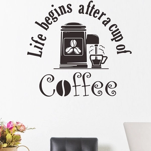 Coffee cup wall sticker with Life begins after a cup of Coffee quote for cafe decor