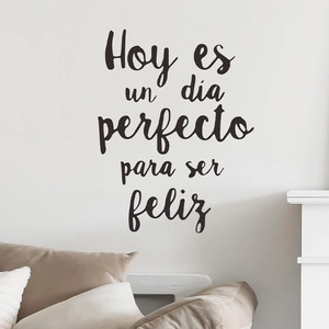 Sticker mural espagnol avec phrase Hoy es un día perfecto para ser feliz en écriture noire