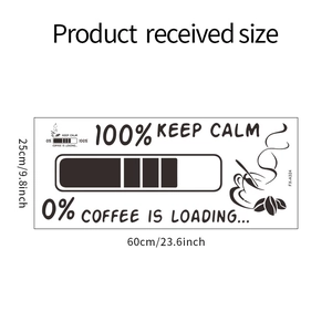 Detail of Keep Calm Coffee wall sticker showing dimensions 60x25cm and loading bar design