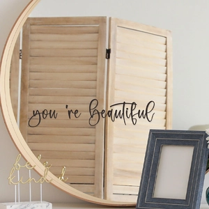 Modern wall mirror decal set featuring You're Beautiful and Be Kind decorative text