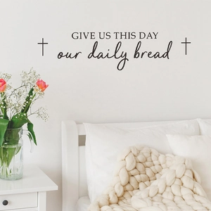 Minimalist black wall decal with Give us this day our daily bread quote and crosses