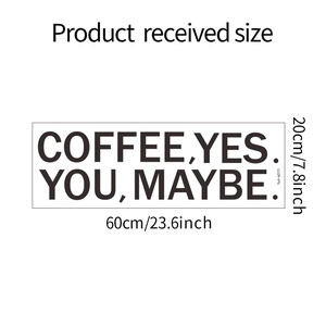 Detailed size chart for Coffee Yes You Maybe self-adhesive minimalist wall sticker