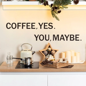 Black adhesive wall sticker with COFFEE YES YOU MAYBE slogan for kitchen decoration