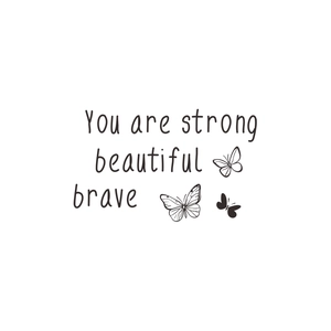 Butterfly mirror wall decal featuring You are strong beautiful brave quote for bathroom decor