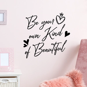 Inspirational Be Your Own Kind of Beautiful wall sticker with heart and crown patterns