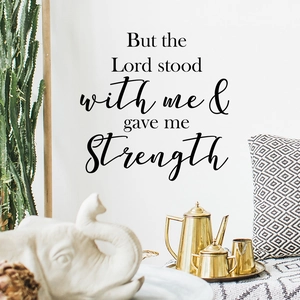 Inspirational Bible verse wall decal But the Lord stood with me for home wall decor
