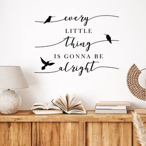Motivational English Quote Every Little Thing Is Gonna Be Alright Black Bird PVC Wall Sticker For Living Room Bedroom Home Decor