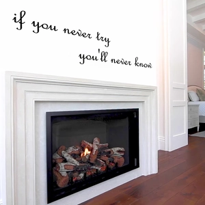 Minimalist black PVC wall sticker with if you never try you will never know quote
