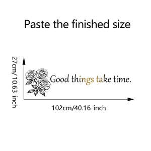 Detailed dimension layout of sketch rose wall sticker with 'Good things take time' quote