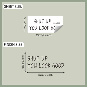 Detail showing dimensions 19x9cm of SHUT UP YOU LOOK GOOD bathroom mirror wall decal sticker