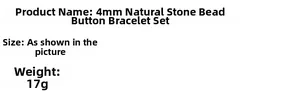 Detail specifications of 4mm natural stone beads bracelet set weighing 17 grams