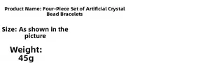 Spécification détaillée du poids de 45g pour l'ensemble de quatre bracelets en perles de cristal