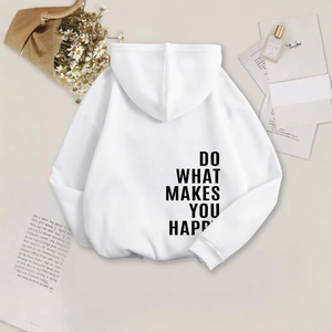 White oversized fleece hoodie featuring DO WHAT MAKES YOU HAPPY back print and hood