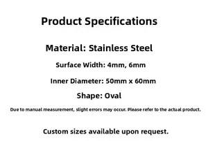 Technical specifications for stainless steel oval bangle in 4mm and 6mm widths