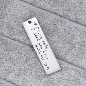 Drive safe I need you here with me engraved silver rectangle metal keychain
