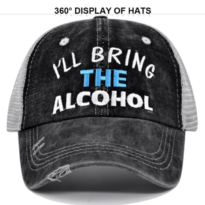 Detailed embroidery of 'I'LL BRING THE ALCOHOL' text on a distressed black mesh baseball cap