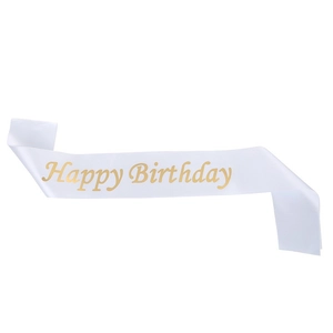White satin Happy Birthday sash with elegant gold foil lettering for party celebrations