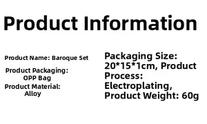 Detailed specifications of the Baroque set including alloy material and dimensions