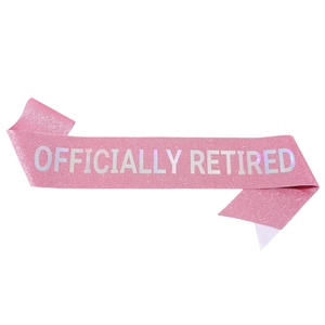 Pink glitter sash with silver iridescent Officially Retired lettering for parties