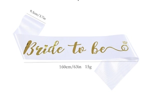 Detailed size chart showing white satin Bride To Be sash with gold foil font dimensions