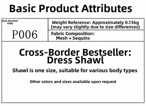 Detailed specs for style P006 mesh sequin shawl, lightweight 0.15kg in one size fits all