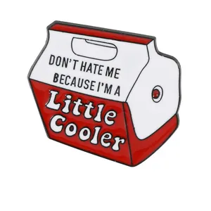 Funny vintage cooler enamel pin with 'Don't hate me because I'm a little cooler' quote