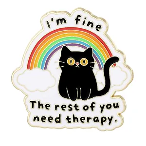 Funny black cat and rainbow enamel pin with text I am fine the rest of you need therapy