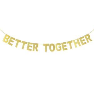 Pancarta dorada Better Together con purpurina para bodas y aniversarios románticos