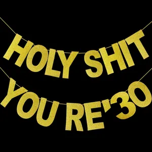 Glitter gold Holy Shit You’re 30 birthday banner for funny 30th anniversary party decor