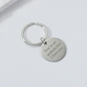Polished stainless steel round keychain with engraved funny quote for Valentine's gift