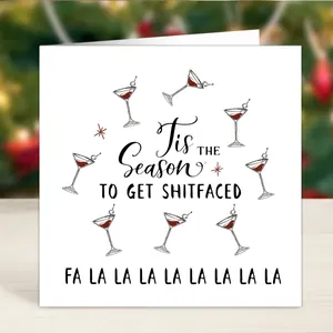 Funny Christmas card with cocktail glasses and Tis the Season to get Shitfaced lyrics