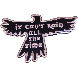 Gothic Crow Bird Enamel Brooch Pin With Inspirational Quote It Can't Rain All The Time Alloy Lapel Badge For Clothes Bag