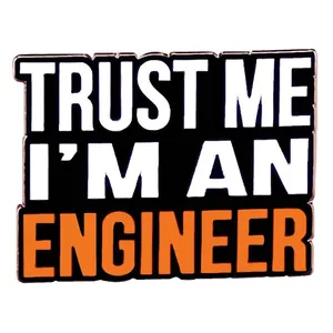 Trust Me I'm An Engineer Αστεία Καρφίτσα Σμάλτου Ορθογώνιο Έμβλημα Κράματος Επαγγελματικό Χιούμορ Κόσμημα Δώρο