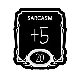 Sarcasm +5 DND Dice RPG theme metal alloy shield badge pin on white background