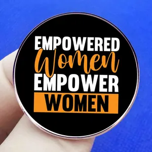 Empowered Women Empower Women metal brooch badge with inspirational text on black