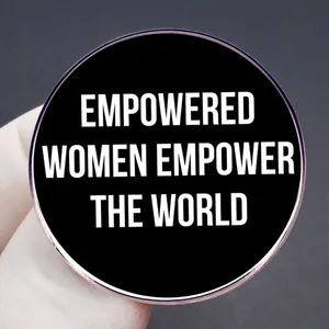 Empowered Women Empower the World feminist enamel brooch with round black metal pin