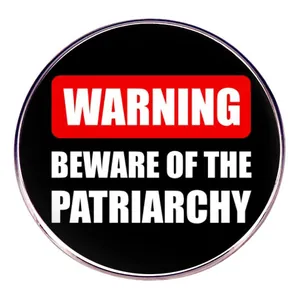 Round Alloy Warning Beware Of The Patriarchy Brooch Badge Feminist Metal Enamel Pin For Clothing Bags Accessories Unisex