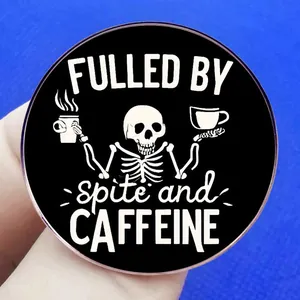 Emaille-Anstecknadel mit Skelett, Kaffee und Spruch Filled by Spite and Caffeine