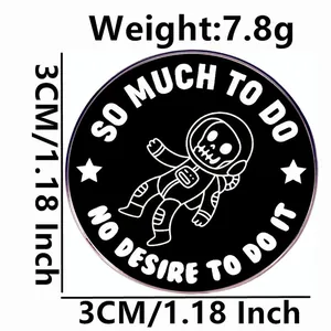 Skull astronaut enamel pin badge with SO MUCH TO DO slogan, 3cm diameter size view